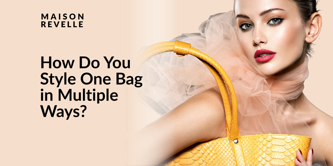 How Do You Style One Bag in Multiple Ways?