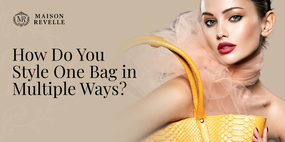How Do You Style One Bag in Multiple Ways?
